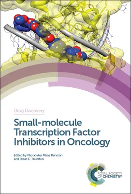 Inhibidores de factores de transcripción de moléculas pequeñas en oncología - Small-Molecule Transcription Factor Inhibitors in Oncology