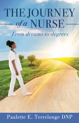 El viaje de una enfermera De los sueños a los títulos - The Journey of a Nurse: From dreams to degrees