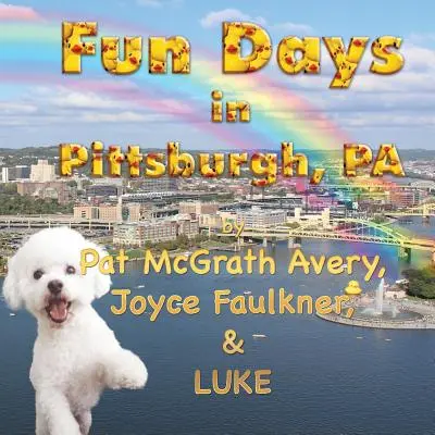 Días de diversión en Pittsburgh - Fun Days in Pittsburgh