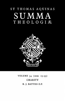 Suma Teológica: Tomo 34, La caridad: 2a2ae. 23-33 - Summa Theologiae: Volume 34, Charity: 2a2ae. 23-33