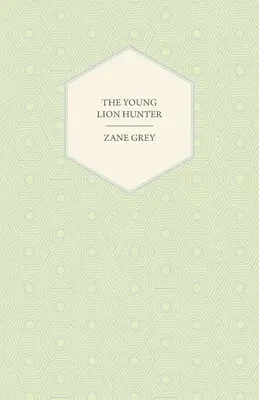 El joven cazador de leones - The Young Lion Hunter