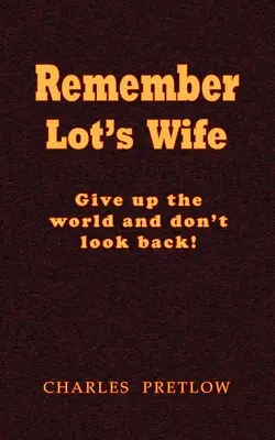 Recuerde a la mujer de Lot - Remember Lot's Wife