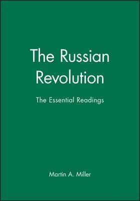 La Revolución Rusa: Las lecturas esenciales - The Russian Revolution: The Essential Readings