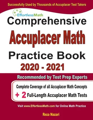 Libro de práctica integral de matemáticas Accuplacer 2020 - 2021: Cobertura completa de todos los conceptos de matemáticas Accuplacer + 2 exámenes completos de matemáticas Accuplacer - Comprehensive Accuplacer Math Practice Book 2020 - 2021: Complete Coverage of all Accuplacer Math Concepts + 2 Full-Length Accuplacer Math Tests