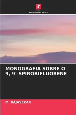 Monografia Sobre O 9, 9'-Spirobifluoreno - Monografia Sobre O 9, 9'-Spirobifluorene