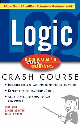 Esquema Fácil de Lógica de Schaum: Basado en Schaum's Outline of Theory and Problems of Logic - Schaum's Easy Outline Logic: Based on Schaum's Outline of Theory and Problems of Logic