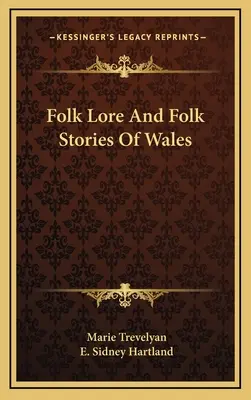 Folclore e historias populares de Gales - Folk Lore And Folk Stories Of Wales