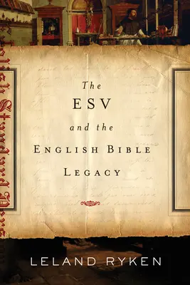 La ESV y el legado de la Biblia en inglés - ESV and the English Bible Legacy