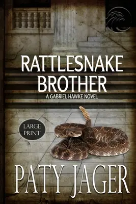 Hermano cascabel: Letra grande Gabriel Hawke Novela - Rattlesnake Brother Large Print: Gabriel Hawke Novel