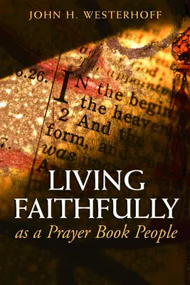 Vivir fielmente como un pueblo de libros de oraciones - Living Faithfully as a Prayer Book People