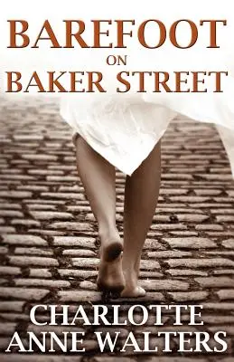 Descalzos por Baker Street - Barefoot on Baker Street