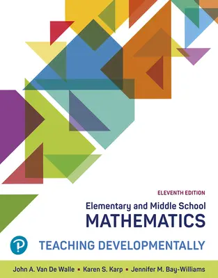 Elementary and Middle School Mathematics: Enseñanza centrada en el desarrollo - Elementary and Middle School Mathematics: Teaching Developmentally