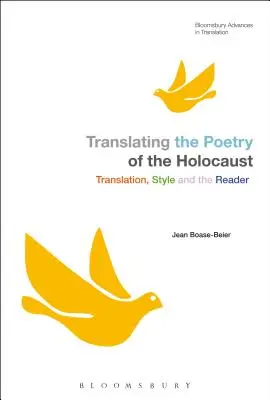 Traducir la poesía del Holocausto: Traducción, estilo y lector - Translating the Poetry of the Holocaust: Translation, Style and the Reader