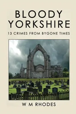 Bloody Yorkshire: Volumen 1 - Bloody Yorkshire: Volume 1