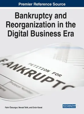 Quiebra y reorganización en la era de la empresa digital - Bankruptcy and Reorganization in the Digital Business Era