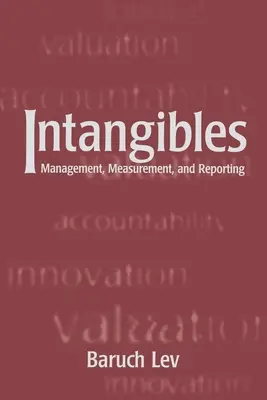 Intangibles: Gestión, medición y presentación de informes - Intangibles: Management, Measurement, and Reporting