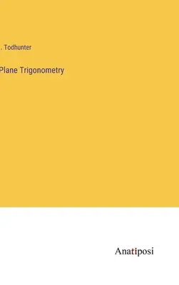 Trigonometría plana - Plane Trigonometry