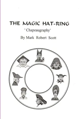 El anillo mágico del sombrero (Chapeaugraphy) - The Magic Hat-Ring (Chapeaugraphy)