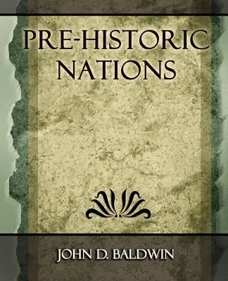 Naciones prehistóricas - 1873 - Pre-Historic Nations - 1873