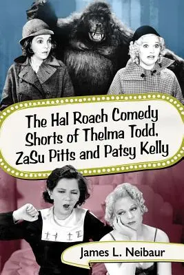 Los cortos cómicos de Hal Roach de Thelma Todd, Zasu Pitts y Patsy Kelly - The Hal Roach Comedy Shorts of Thelma Todd, Zasu Pitts and Patsy Kelly