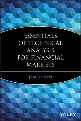 Fundamentos del análisis técnico para los mercados financieros - Essentials of Technical Analysis for Financial Markets