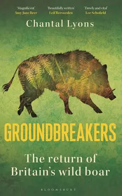 Groundbreakers: El regreso del jabalí británico - Groundbreakers: The Return of Britain's Wild Boar