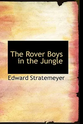 Los Rover Boys en la jungla - The Rover Boys in the Jungle