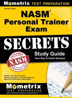 Guía de estudio para el examen de entrenador personal NASM: NASM Test Review for the National Academy of Sports Medicine Board of Certification Examination. - NASM Personal Trainer Exam Study Guide: NASM Test Review for the National Academy of Sports Medicine Board of Certification Examination