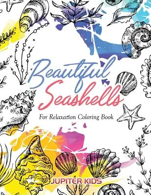Libro para colorear de conchas marinas para relajarse - Beautiful Seashells For Relaxation Coloring Book