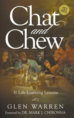 Chat and Chew: 31 lecciones para aprender a vivir - Chat and Chew: 31 Life Learning Lessons