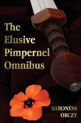 La Pimpinela Escurridiza con un Niño de la Revolución, Mam'zelle Guillotine, la Liga de la Pimpinela Escarlata y las Aventuras del Pimpinela Escarlata - The Elusive Pimpernel with a Child of the Revolution, Mam'zelle Guillotine, the League of the Scarlet Pimpernel and the Adventures of the Scarlet Pimp