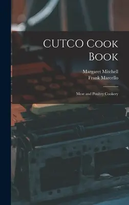 Libro de cocina CUTCO: Cocina de Carnes y Aves - CUTCO Cook Book: Meat and Poultry Cookery