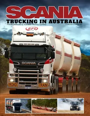 Scania - Camiones en Australia - Scania - Trucking in Australia