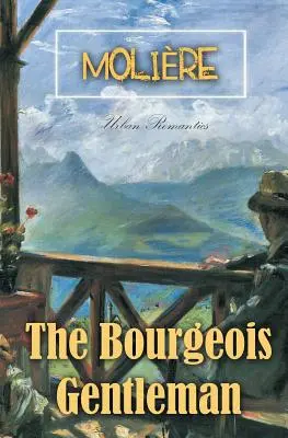 El burgués gentilhombre - The Bourgeois Gentleman