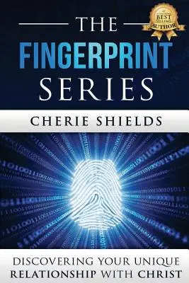 La serie de las huellas dactilares: Descubra su relación única con Cristo - The Fingerprint Series: Discovering Your Unique Relationship with Christ