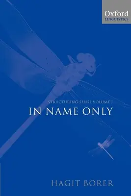 Estructuración del sentido: Volumen I: Sólo de nombre - Structuring Sense: Volume I: In Name Only