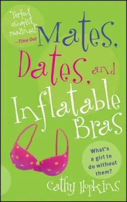 Parejas, citas y sujetadores hinchables - Mates, Dates, and Inflatable Bras