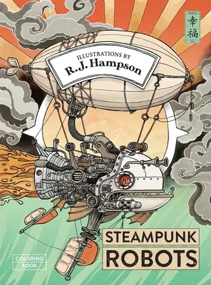 Libro para colorear de Robots Steampunk - Steampunk Robots Coloring Book