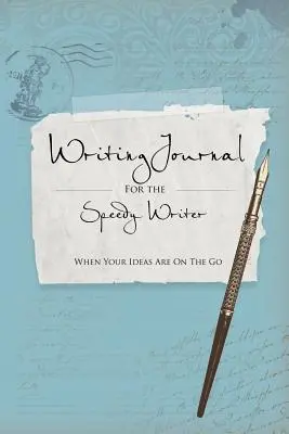 Diarios de escritura para escritores rápidos - Writing Journals for the Speedy Writer
