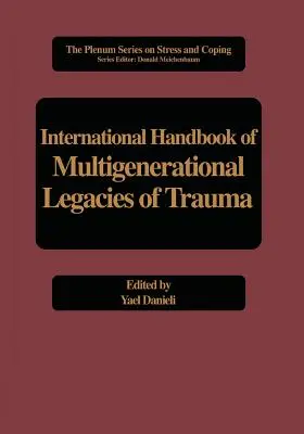 Manual internacional de legados traumáticos multigeneracionales - International Handbook of Multigenerational Legacies of Trauma