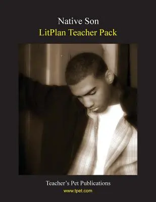 Litplan Teacher Pack: Hijo nativo - Litplan Teacher Pack: Native Son