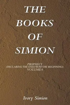 Los libros de Simion: La Profecía - The Books of Simion: Prophecy