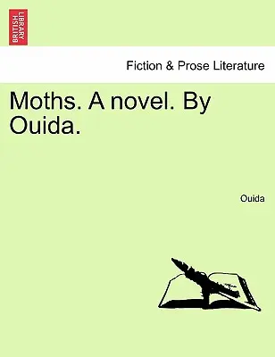 Polillas. una novela. de Ouida. - Moths. a Novel. by Ouida.