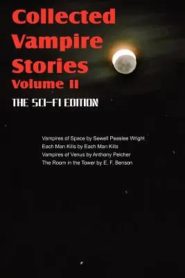 Collected Vampire Stories Volume II - La edición de ciencia ficción - Collected Vampire Stories Volume II - The Sci-Fi Edition