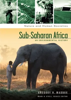 África Subsahariana: Una historia medioambiental - Sub-Saharan Africa: An Environmental History