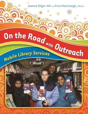 De viaje con Outreach: Servicios bibliotecarios móviles - On the Road with Outreach: Mobile Library Services