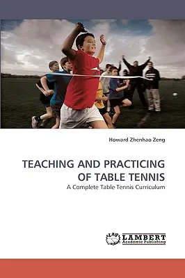 Enseñanza y Práctica del Tenis de Mesa - Teaching and Practicing of Table Tennis