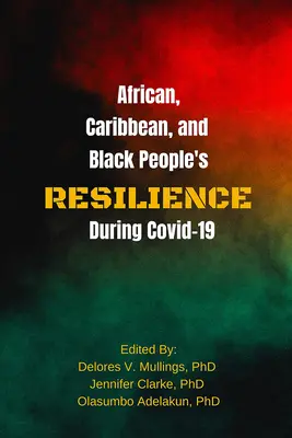 La resistencia de la población africana, caribeña y negra durante la Covid 19 - African, Caribbean, and Black People's Reselience During Covid 19