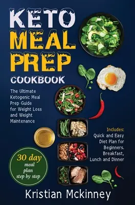 Dieta Mediterránea para Principiantes: La guía definitiva de preparación de comidas cetogénicas para perder peso y mantenerlo. Incluye: Plan de Dieta Fácil y Rápido para - Keto Meal Prep Cookbook: The Ultimate Ketogenic Meal Prep Guide for Weight Loss and Weight Maintenance. Includes: Quick and Easy Diet Plan for