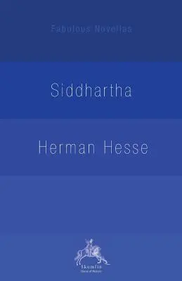 Siddhartha: Un Cuento Indio - Siddhartha: An Indian Tale